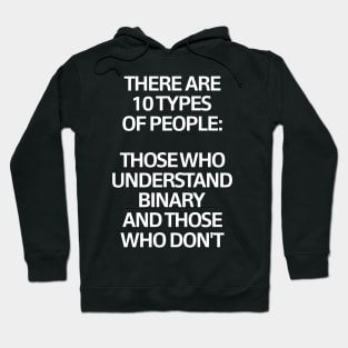 Ten Types of People...Those Who Understand Binary Hoodie